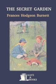 The Secret Garden — Frances Hodgson Burnett